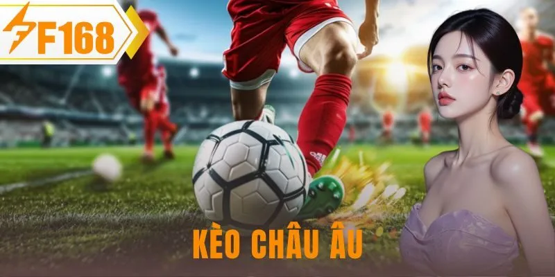 kèo châu âu