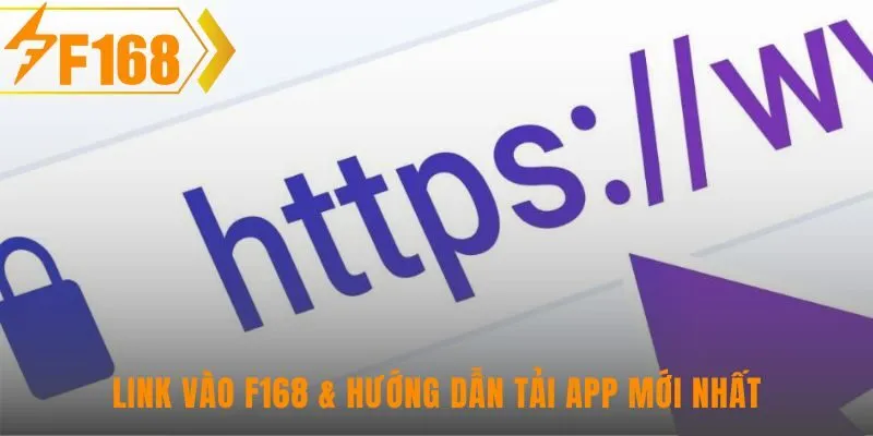 Truy cập đá gà F168 với link an toàn và hướng dẫn tải app